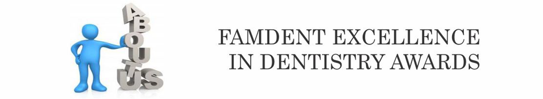 Famdent Excellence in Dentistry Awards India - Most Prestigious Indian Dental Awards - About Famdent Dentistry Awards India